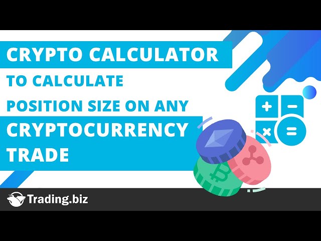 What Is Crypto Position Sizing? 5 Free Position Sizing Calculators