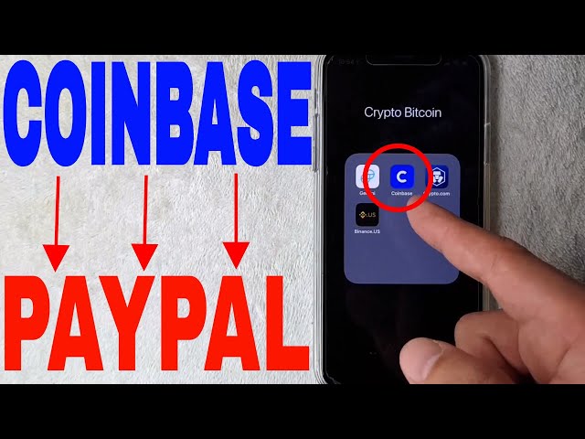Coinbase partners with PayPal to support crypto purchases - ThePaypers