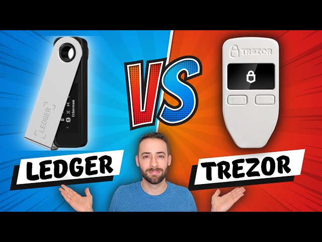 Ledger vs Trezor: Which One Should You Use? [Updated )