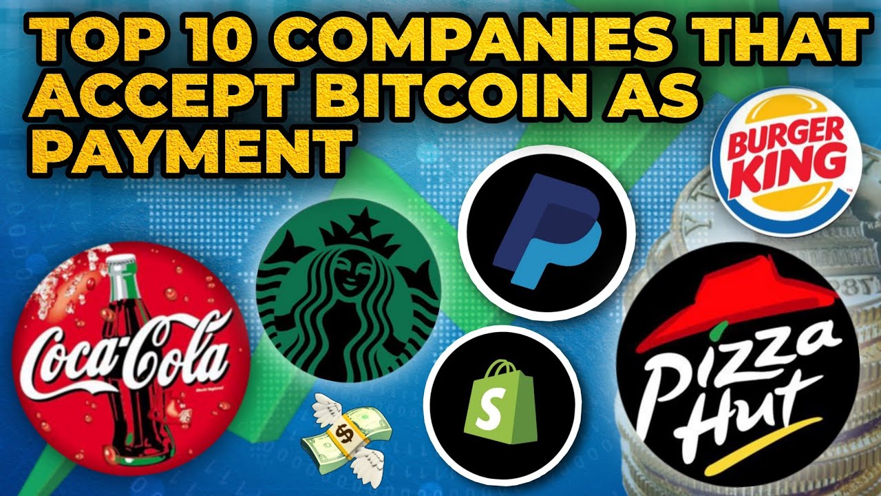 Full List of Companies That Accept Bitcoin Payments ()