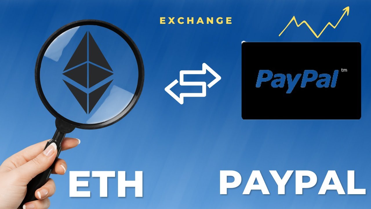 Exchange PayPal USD to Ethereum (ETH)  where is the best exchange rate?