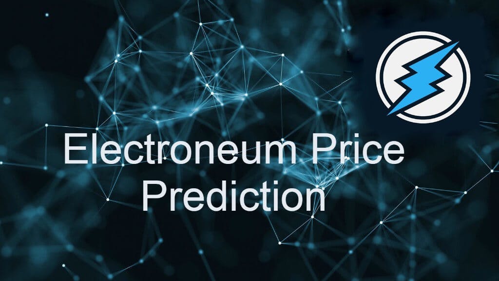 Electroneum (ETN) Price Prediction , + | Will ETN Hit $?