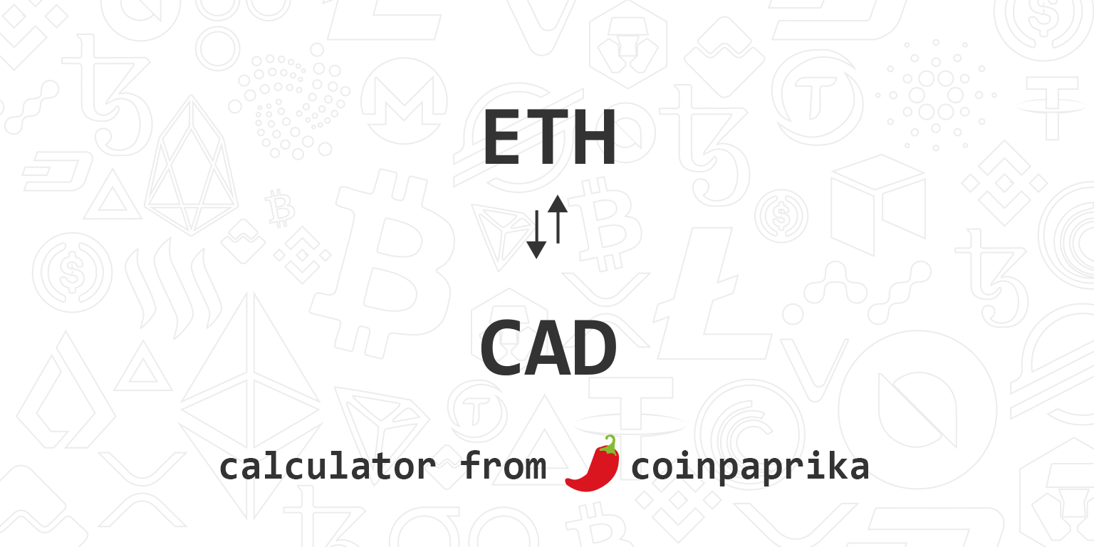 ETH to CAD, Convert Ethereum to Canadian Dollar