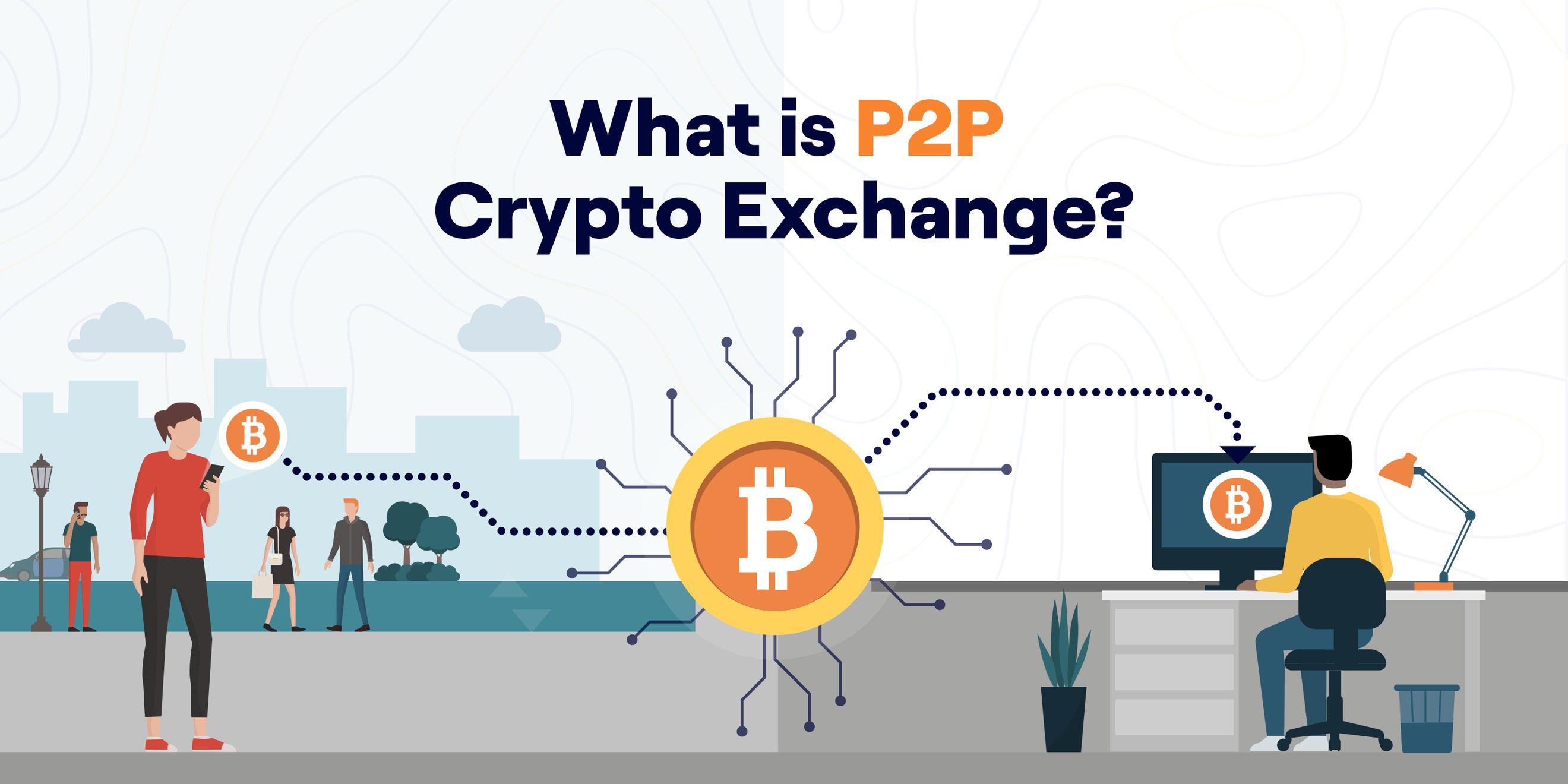 What Is a P2P Crypto Exchange and How Does It Work? - AlphaPoint