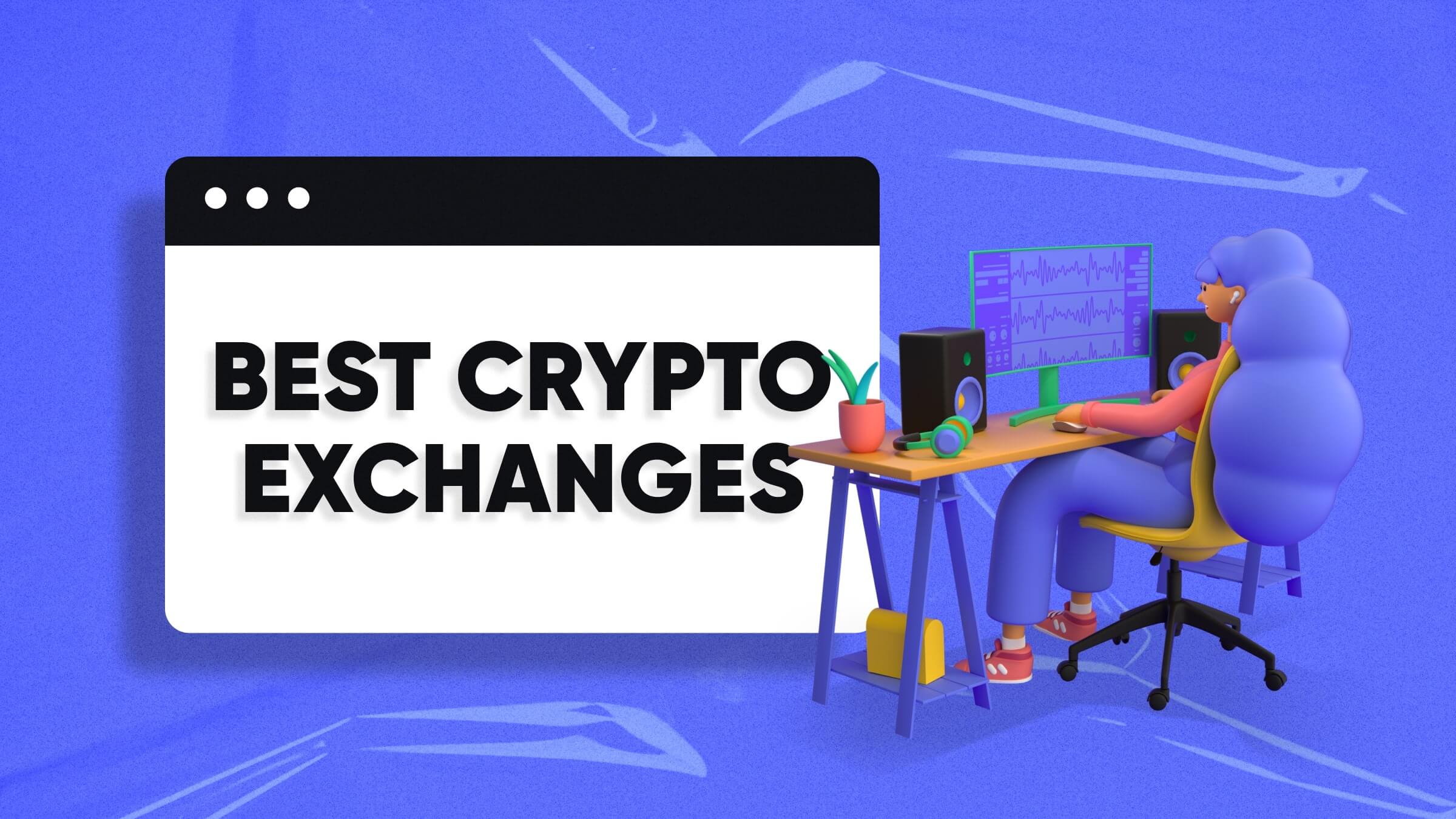 Best crypto exchanges of 