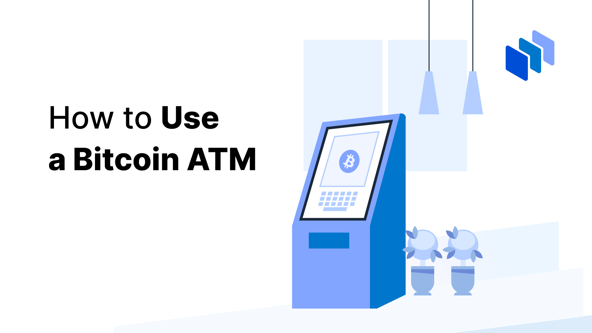 What is a Bitcoin ATM? How Does it Work? Ultimate Guide