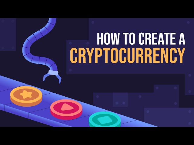 How to Create a Cryptocurrency Step by Step | Updated Guide 