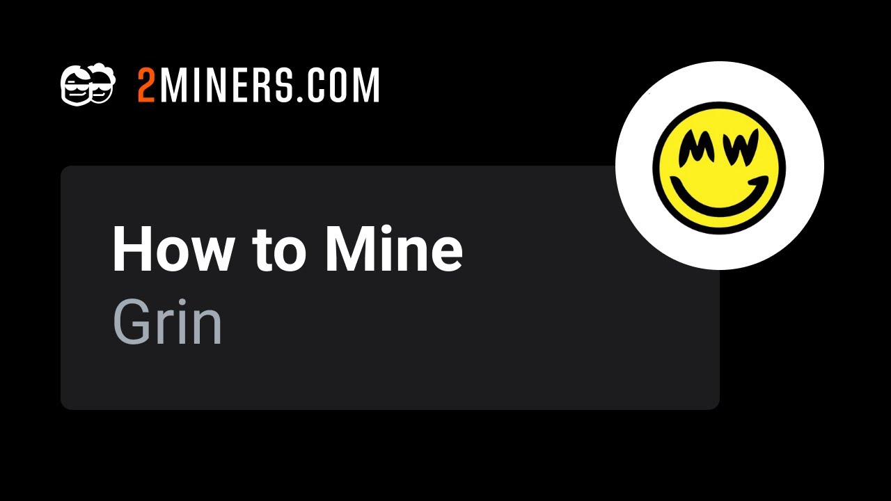 How To Mine Grin? - Crypto Mining Blog
