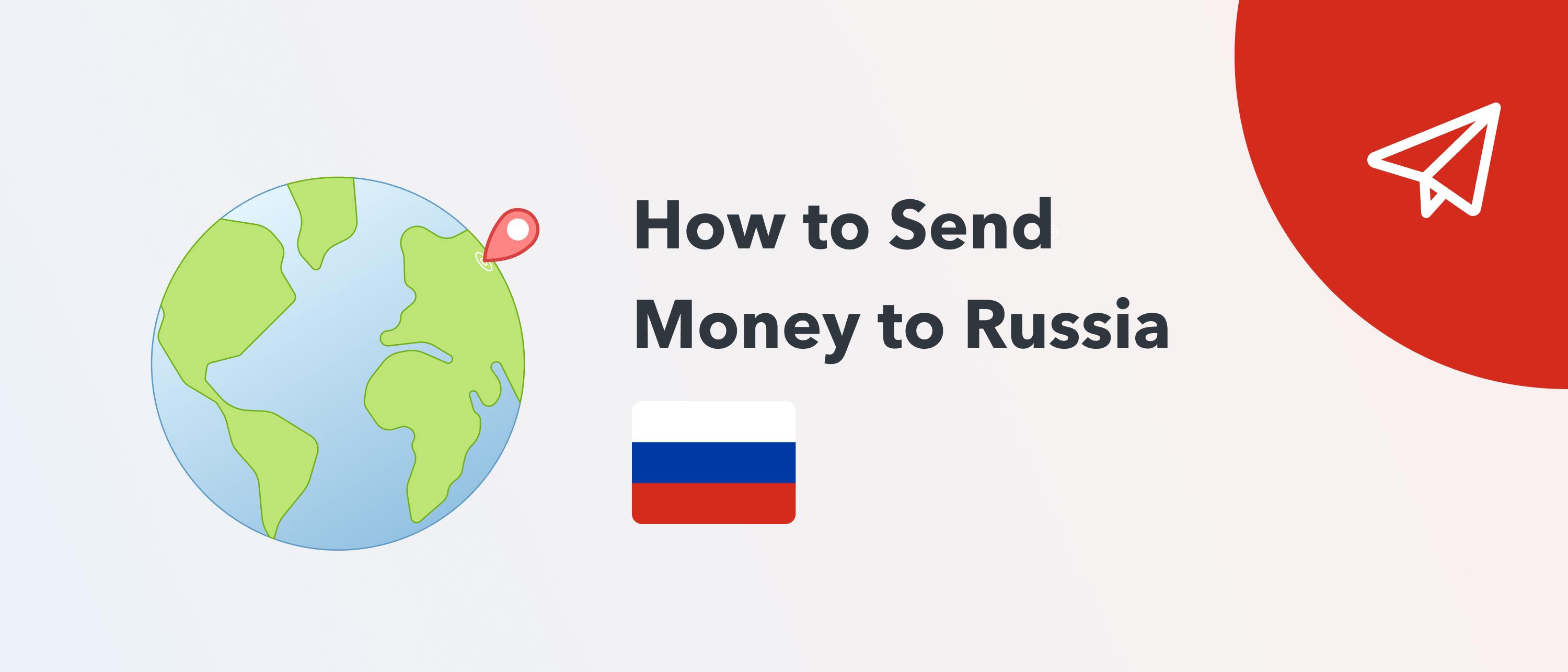 Best Ways to Send Money to Russia Compared in 