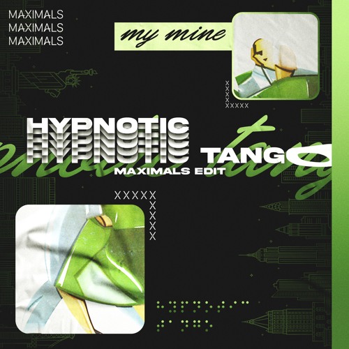 My Mine - Hypnotic Tango ( Hlynur Sölvi Re-Mix ) | Hlynur solvi