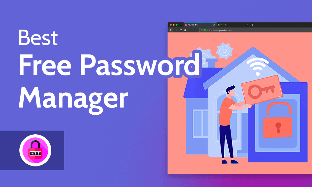 The Best Free Password Managers for 