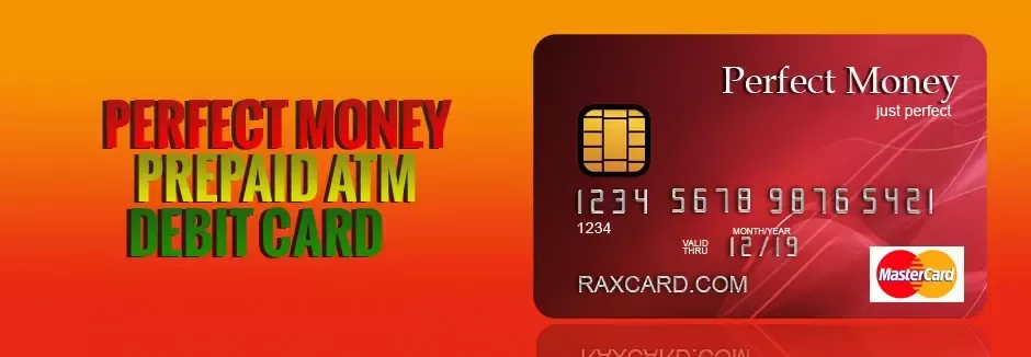Rax Perfect Money ATM Card – Perfect Money atm card, Debit Card, PM Card