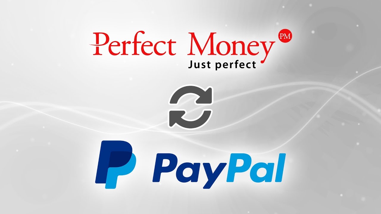 Exchange Perfect Money USD to PayPal USD