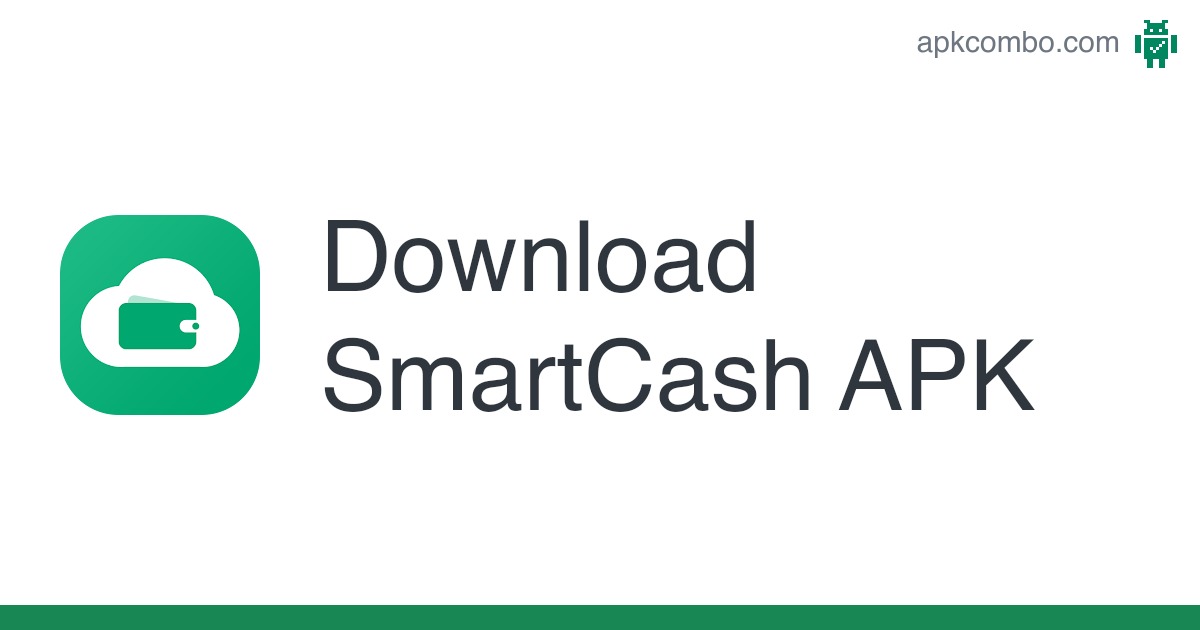 Smart Cash - Credit Loan APK - bitcoinhelp.fun APK Download