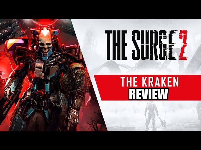 THE SURGE 2: THE KRAKEN DLC REVIEW – Ain’t No Walk In The Park – DREADXP