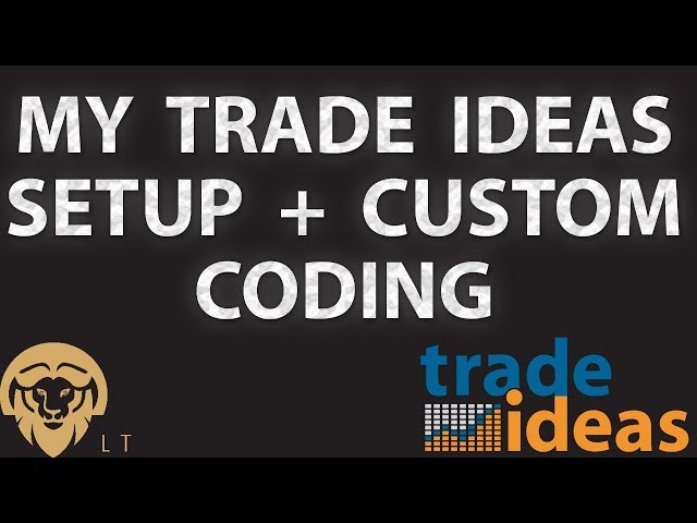 Customizing Trade Ideas - Trade-Ideas Help