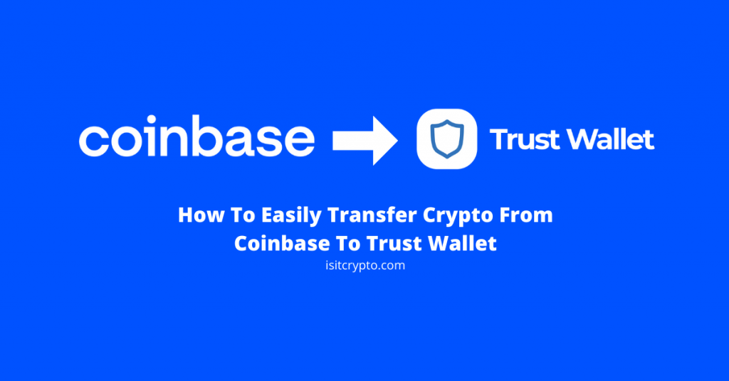 How to Send/ Transfer Crypto from Coinbase to Trust Wallet