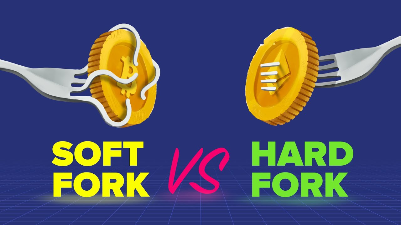 What is a Hard Fork and a Soft Fork in Cryptocurrencies?