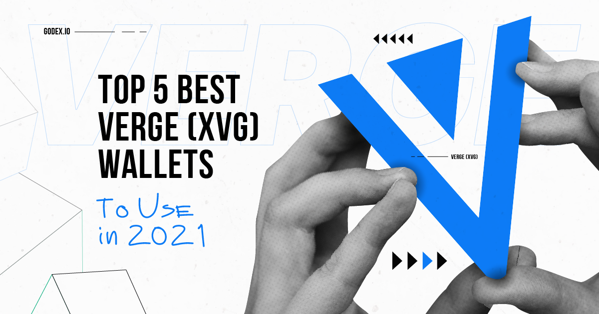 Top 5 Best Verge (XVG) Wallets to Use in 